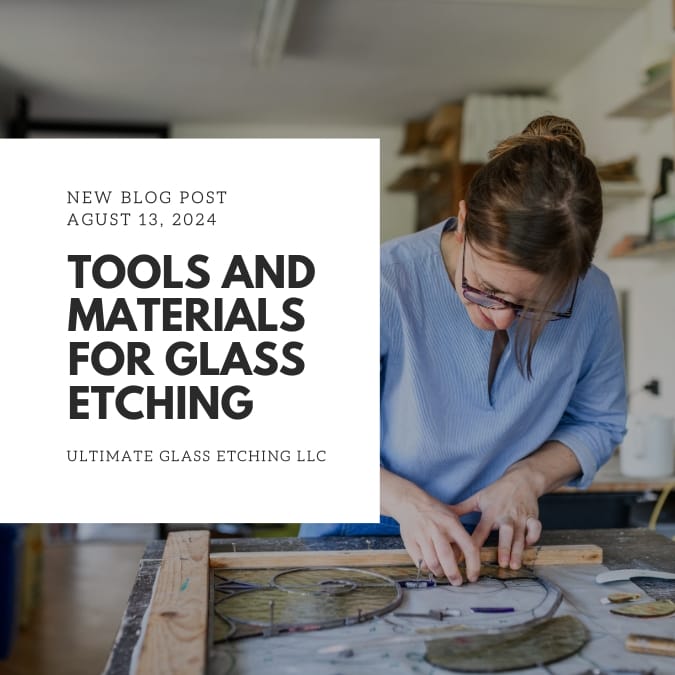 Tools and Materials for Glass Etching